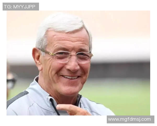 马尔切洛里皮：足球战术大师的辉煌历程与执教哲学探讨